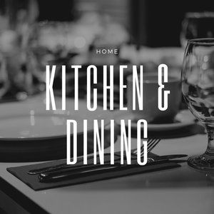 Home: Kitchen & Dining